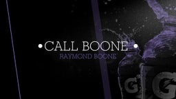 •CALL BOONE •