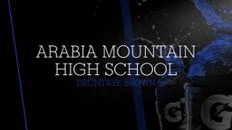 Deontaye Brown's highlights Arabia Mountain High School