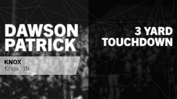 Dawson Patrick's highlights 3 yard Touchdown vs West Central 