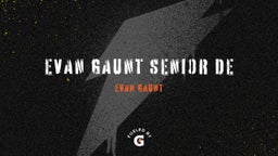 Evan Gaunt senior DE