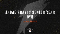 Jaqae graves senior year #5