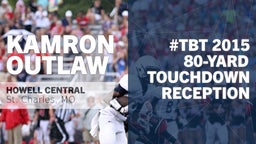 #TBT 2015: 80-yard Touchdown Reception vs Fort Zumwalt West