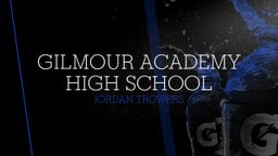 Jordan Trowers's highlights Gilmour Academy High School