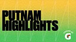 Putnam Highlights