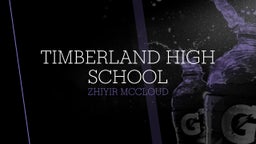 Zhiyir Mccloud's highlights Timberland High School