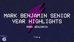 mark benjamin senior year highlights