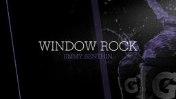 Jimmy Benthin's highlights Window Rock