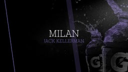 Jack Kellerman's highlights Milan