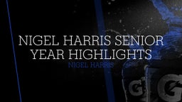 Nigel Harris Senior year highlights 