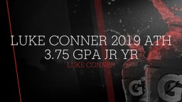 Luke Conner 2019 ATH 3.75 GPA JR YR