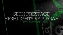 Seth Prestage's highlights SETH PRESTAGE HIGHLIGHTS VS PISGAH