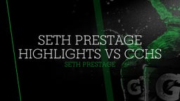 Seth Prestage's highlights Seth Prestage Highlights vs CCHS  