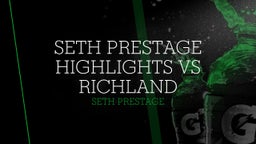 Seth Prestage's highlights Seth Prestage Highlights vs Richland 