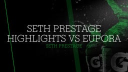 Seth Prestage's highlights Seth Prestage Highlights vs Eupora