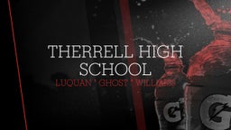 Luquan " ghost " williams's highlights Therrell High School