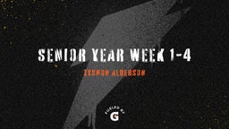 senior year week 1-4