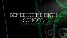 Malcolm Joyner's highlights Benedictine High School