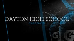 Cain Baker's highlights Dayton High School