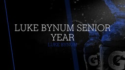Luke Bynum Senior Year