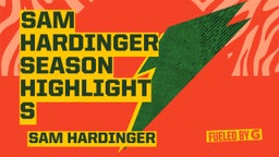 Sam Hardinger Season Highlights 