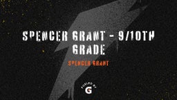 Spencer Grant - 9/10th Grade