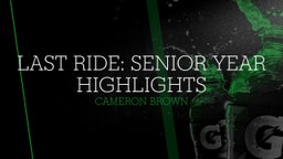 Last Ride: Senior Year Highlights
