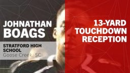 Johnathan Boags's highlights 13-yard Touchdown Reception vs Dutch Fork 
