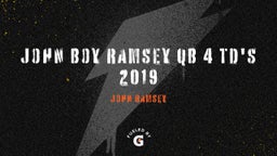 John Ramsey's highlights John Boy Ramsey QB 4 TD'S  2019