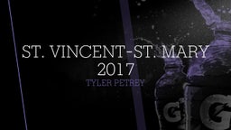 Tyler Petrey's highlights St. Vincent-St. Mary 2017