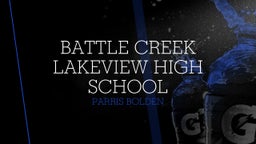 Parris Bolden's highlights Battle Creek Lakeview High School