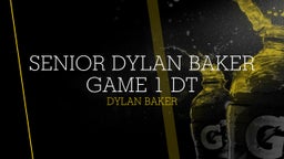 Dylan Baker's highlights Senior Dylan Baker Game 1 DT