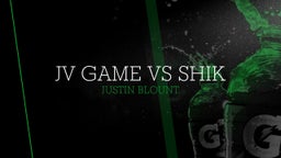 Jv game vs Shik