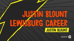 Justin Blount Lewisburg Career
