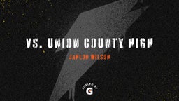 Jahlon Wilson's highlights vs. Union County High