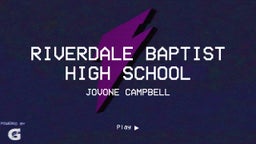Jovone Campbell's highlights Riverdale Baptist High School