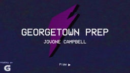 Jovone Campbell's highlights Georgetown Prep