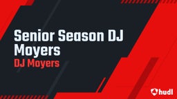 Senior Season DJ Moyers