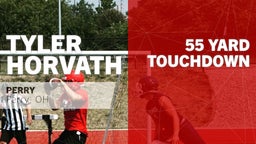 Tyler Horvath's highlights 55 yard Touchdown vs Riverside 