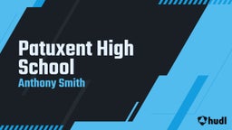 Anthony Smith's highlights Patuxent High School