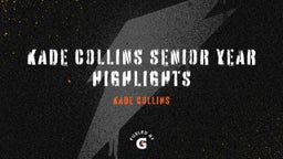 Kade Collins senior year highlights 