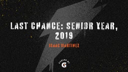 Last Chance: Senior Year, 2019