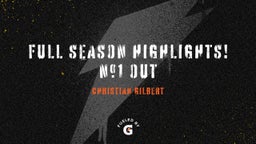Full Season Highlights! #1 OUT