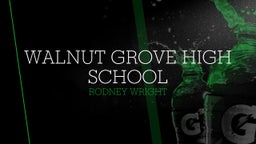 Rodney Wright's highlights Walnut Grove High School