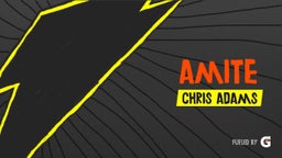 Chris Adams's highlights Amite