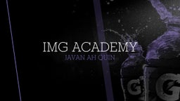 Javan Ah quin's highlights IMG Academy