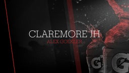 Alex Goekler's highlights Claremore JH