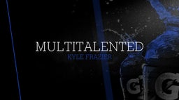 Multitalented