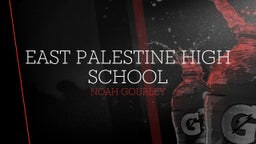 Noah Gourley's highlights East Palestine High School