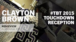 #TBT 2015:  Touchdown Reception vs Pendleton 