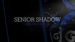 senior shadow